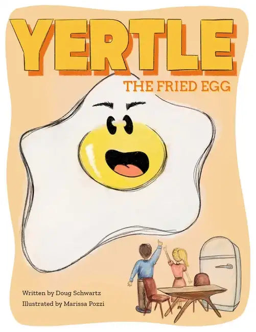 Yertle, the Fried Egg - Paperback
