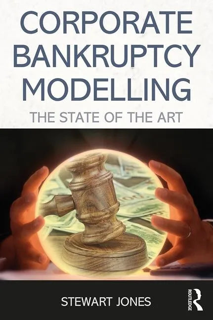 Distress Risk and Corporate Failure Modelling: The State of the Art - Paperback