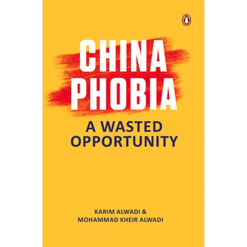 Chinaphobia: A Wasted Opportunity - Paperback