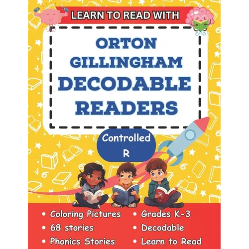 Learn to Read with Orton Gillingham Decodable Readers: Orton Gillingham Coloring Book Phonics Readers for Kindergarten, First Grade, Second Grade and - Paperback