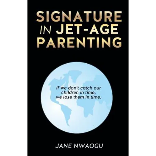 Signature in Jet-Age Parenting - Paperback