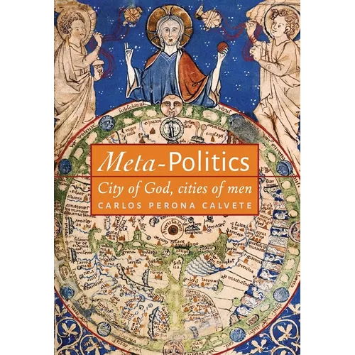 Meta-Politics: City of God, cities of men - Hardcover