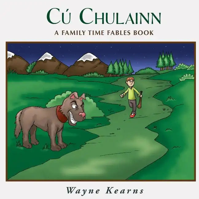 Cú Chulainn: A Family Time Fables Story Book - Paperback