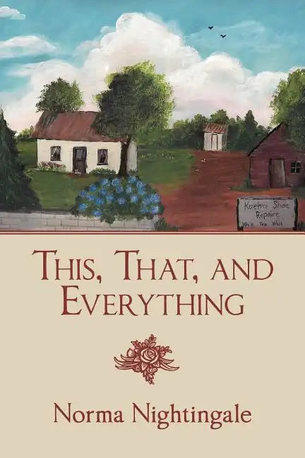 This, That, and Everything - Paperback