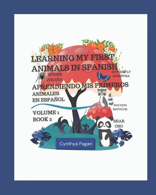 Learning my First Animals in Spanish (English-Spanish Edition): Aprendiendo Mis Primer Animales en Español (Ingles - Español edición) - Paperback