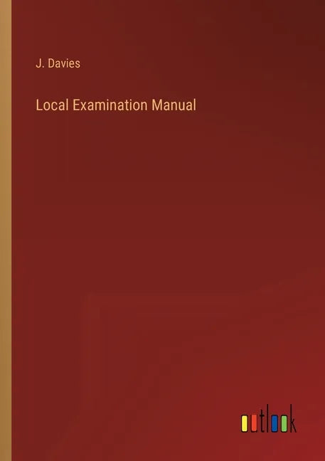 Local Examination Manual - Paperback