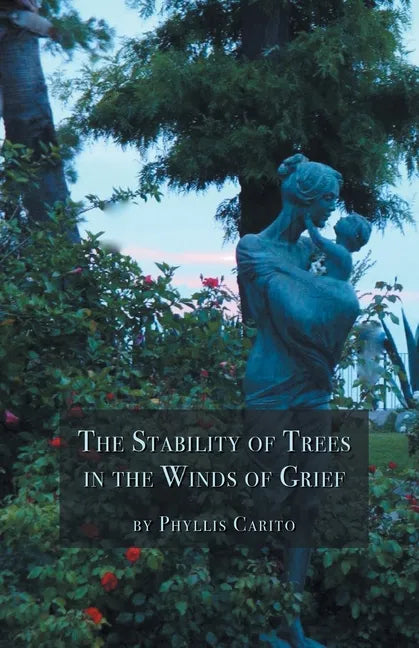 The Stability of Trees in the Winds of Grief - Paperback