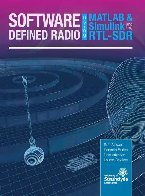 Software Defined Radio using MATLAB & Simulink and the RTL-SDR - Hardcover