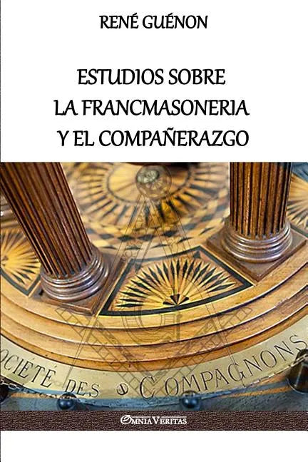 Estudios sobre la Francmasoneria y el Compañerazgo - Paperback
