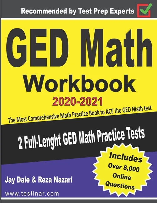 GED Math Workbook 2020-2021: The Most Comprehensive Math Practice Book to ACE the GED Math test - Paperback