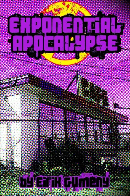 Exponential Apocalypse - Paperback