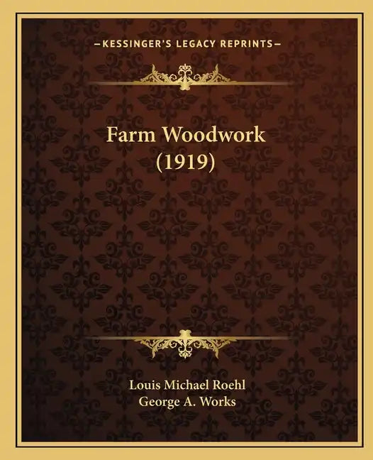 Farm Woodwork (1919) - Paperback