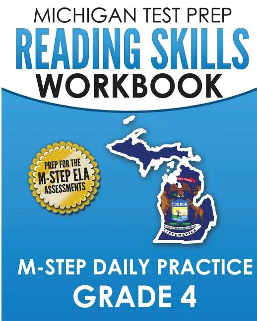 MICHIGAN TEST PREP Reading Skills Workbook M-STEP Daily Practice Grade 4: Preparation for the M-STEP English Language Arts Assessments - Paperback