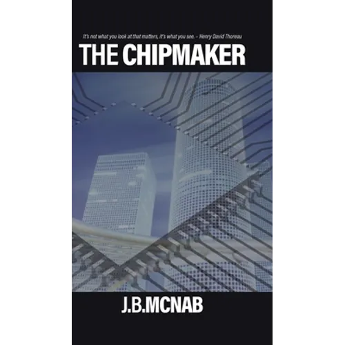 The Chipmaker - Hardcover