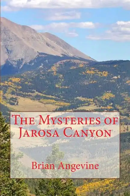 The Mysteries of Jarosa Canyon - Paperback