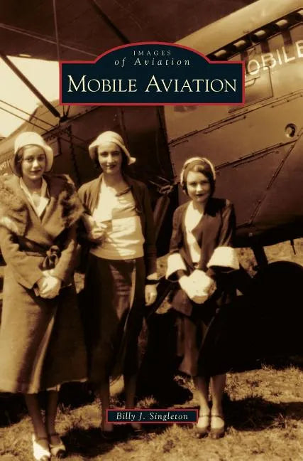 Mobile Aviation - Hardcover