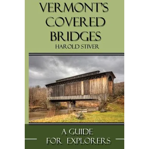 Vermont's Covered Bridges - Paperback