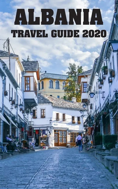Albania Travel Guide 2020 - Paperback