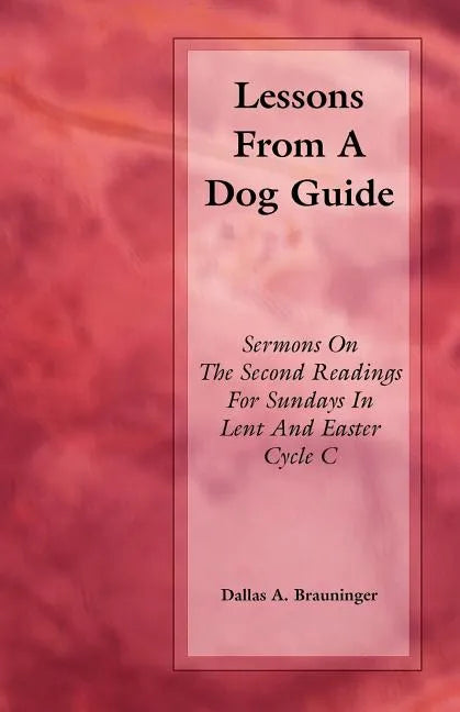 Lessons from a Dog Guide - Paperback