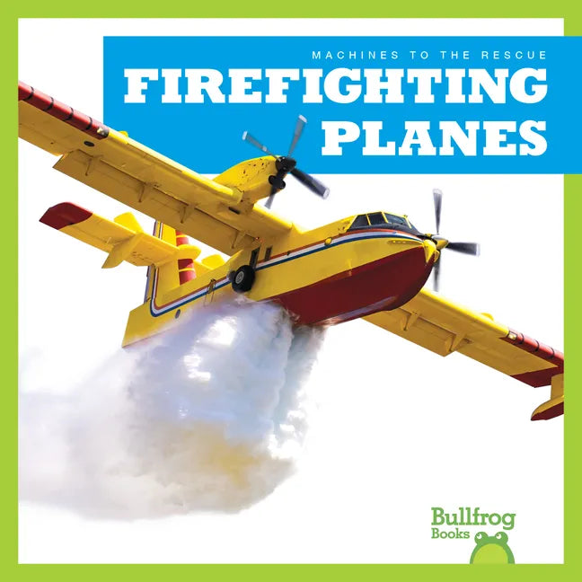 Firefighting Planes - Library Binding
