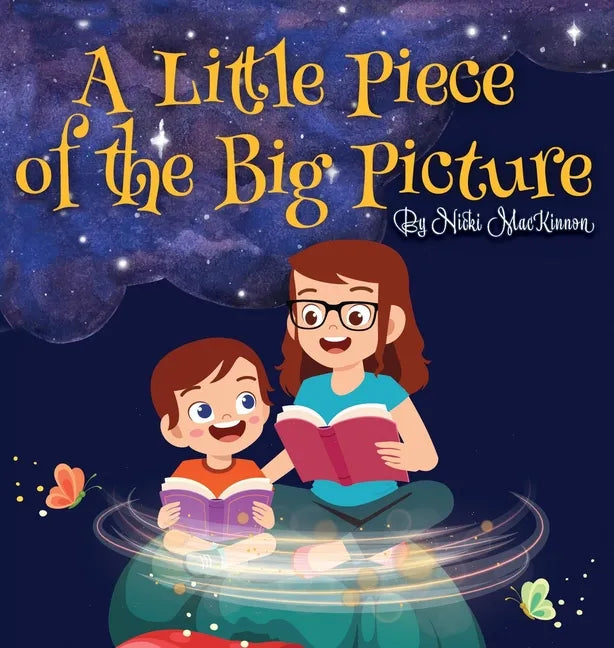 A Little Piece of the Big Picture: Updated Edition - Hardcover
