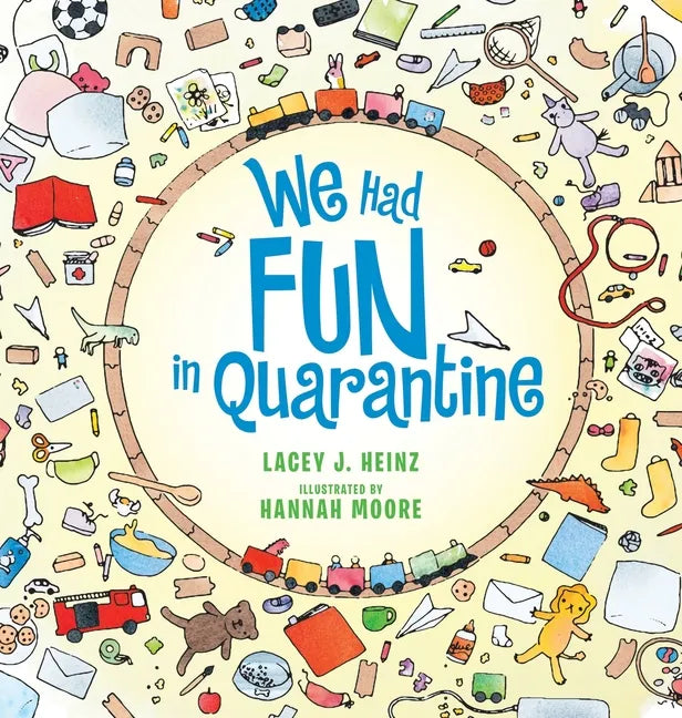We Had Fun in Quarantine - Hardcover
