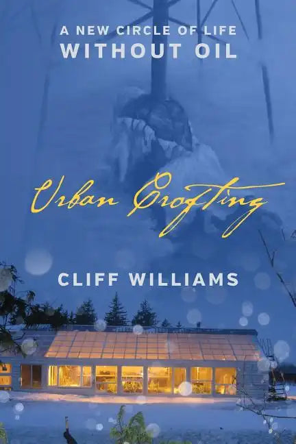 Urban Crofting: A New Circle of Life Without Oil - Paperback