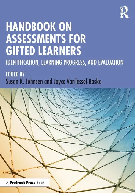 Handbook on Assessments for Gifted Learners: Identification, Learning Progress, and Evaluation - Paperback