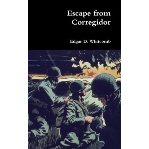 Escape from Corregidor - Hardcover