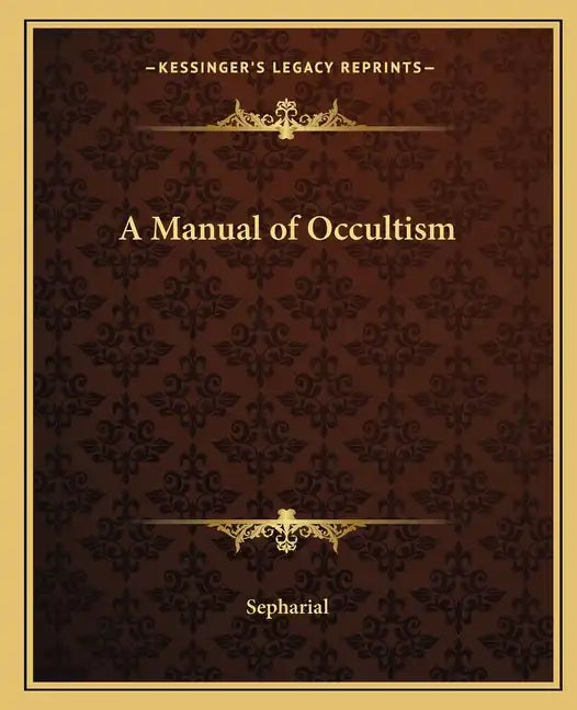 A Manual of Occultism - Paperback