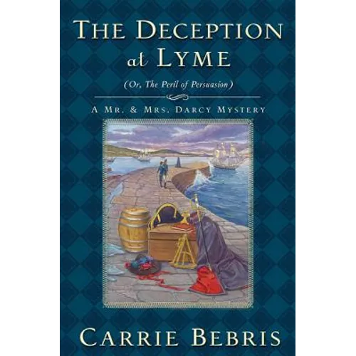 The Deception at Lyme: Or, the Peril of Persuasion - Paperback