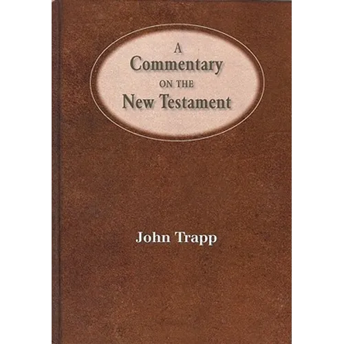 A Commentary of the New Testament - Hardcover