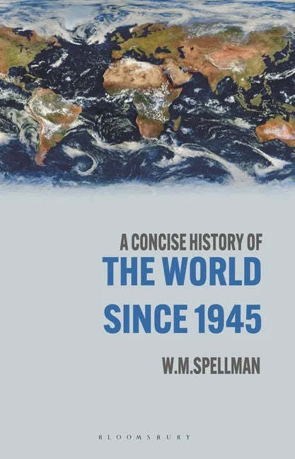 A Concise History of the World Since 1945: States and Peoples - Paperback
