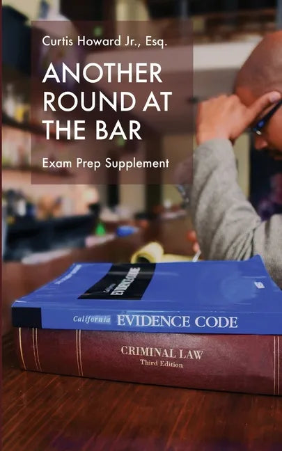 Another Round At The Bar: Exam Prep Supplement - Paperback