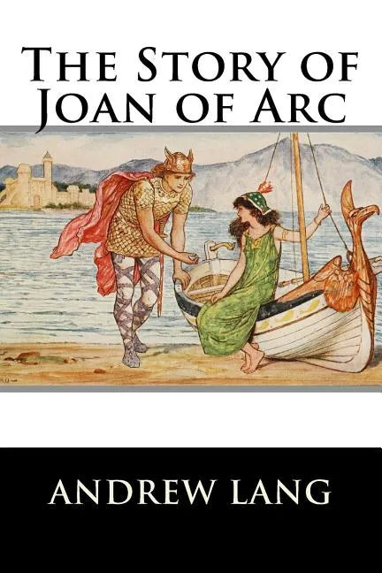 The Story of Joan of Arc - Paperback