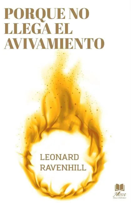 Porque No Llega El Avivamiento: El Llamado Profético de Dios - Paperback