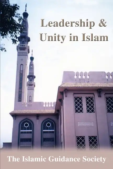 Leadership & Unity in Islam - Paperback