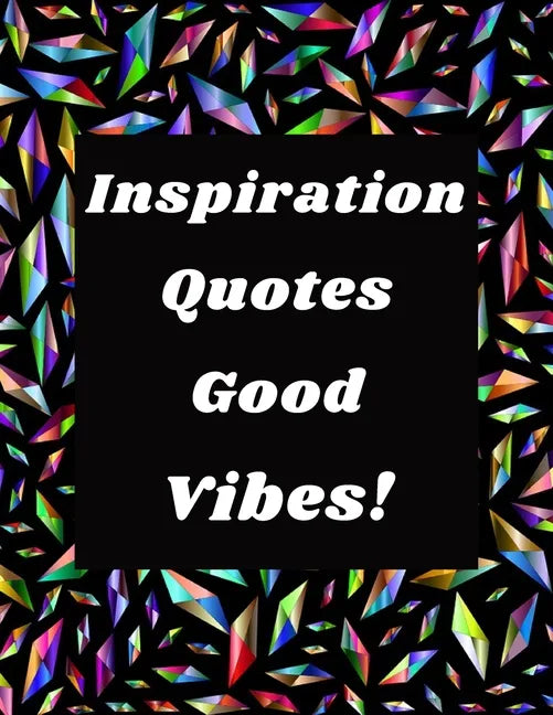 Inspiration Quotes Good Vibes: Easy Coloring Book for Adults Inspirational Quotes: Simple Large Print Coloring Pages with Positive and Good Vibes Ins - Paperback