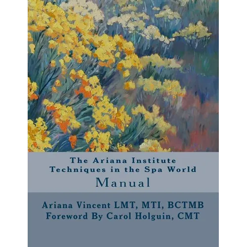 The Ariana Institute Techniques in the Spa World: Manual - Paperback