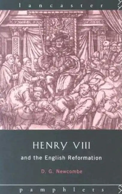 Henry VIII and the English Reformation - Paperback