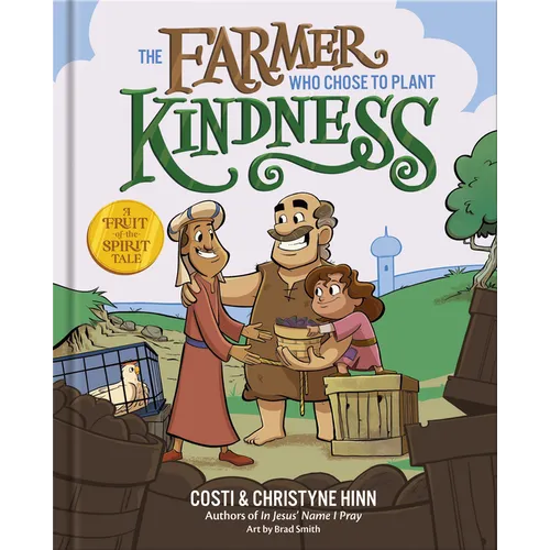 The Farmer Who Chose to Plant Kindness - Hardcover
