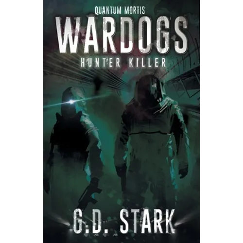 Wardogs Inc. #2: Hunter Killer - Paperback