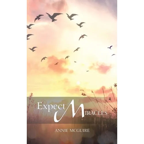 Expect Miracles - Hardcover
