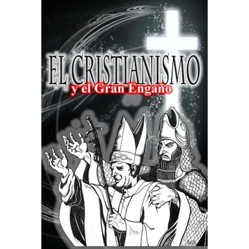 El Cristianismo El Gran Engaño - Paperback