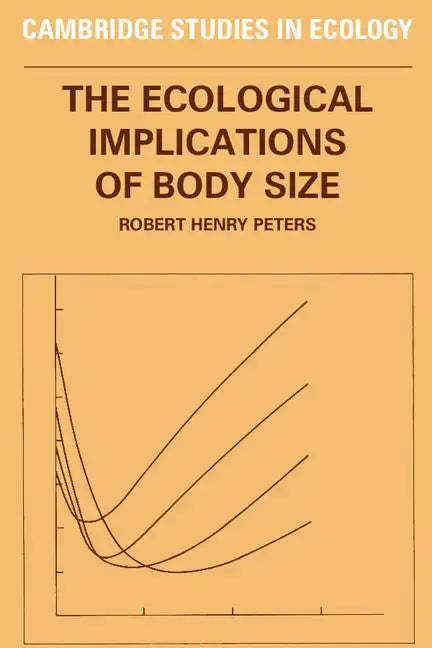 The Ecological Implications of Body Size - Paperback