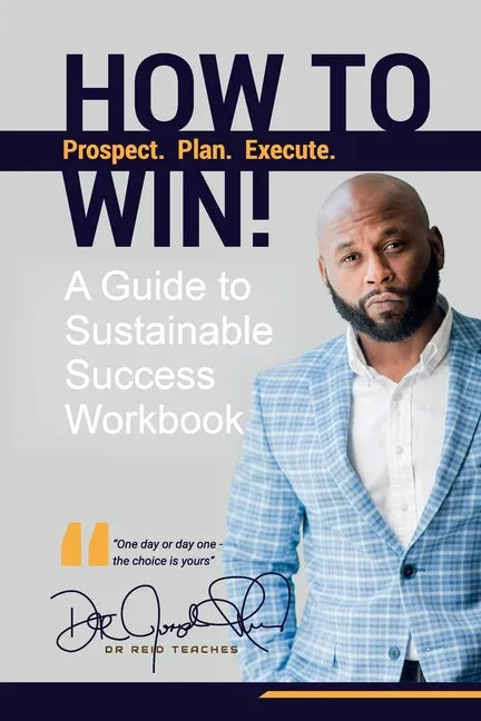 How To Win!: A Guide For Sustainable Success Workbook - Paperback