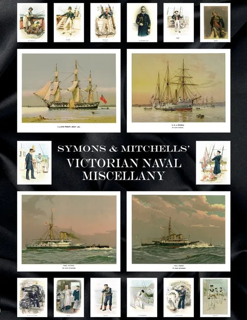 Symons & Mitchells' Victorian Naval Miscellany - Paperback