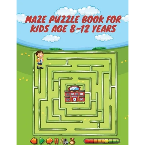Maze Puzzle Book For Kids Age 8-12 Years: । An Amazing Maze Activity Book for Smart Kids (Maze Puzzle Books for Kids) - Paperback