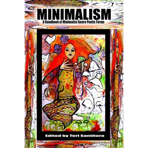Minimalism: A Handbook of Minimalist Genre Poetic Forms - Paperback