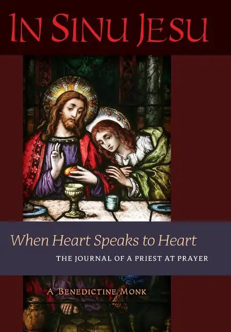 In Sinu Jesu: When Heart Speaks to Heart-The Journal of a Priest at Prayer - Hardcover